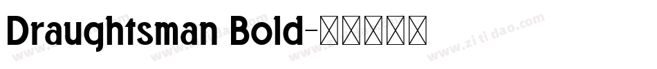Draughtsman Bold字体转换
